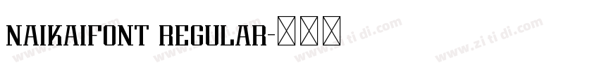 naikaifont regular字体转换